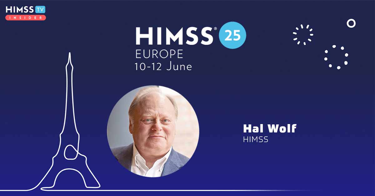 Hal Wolf, HIMSS_HIMSS25 Europe preview Hal Wolf, HIMSS_HIMSS25 Europe preview