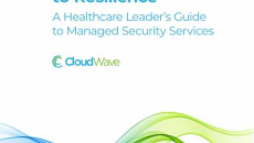 A healthcare leader’s guide to choosing Managed Security Services