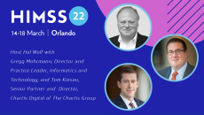 Hal Wolf, HIMSS CEO, converses with The Chartis Group’s Gregg Mohrmann, director and practice leader, informatics and technology, and Tom Kiesau, senior partner and director, Chartis Digital