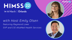 Ray Lowe, senior vice president and CIO at AltaMed Health Services and Emily Olsen